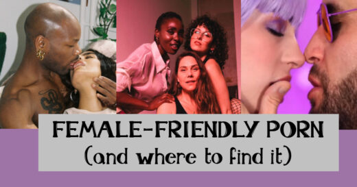 Female friendly porn and where to find it: Left: a hetero couple kissing; middle: Erika Lust on set with adult performers; right: a hetero couple in purple gear about to kiss.